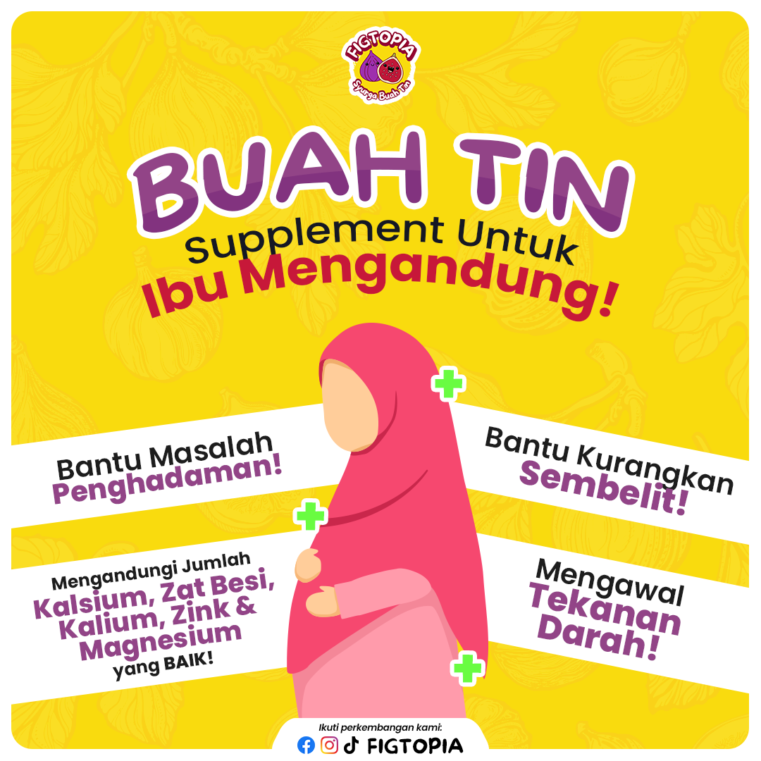 POSTER CONTENT FIGTOPIA, BUAH TIN SUPLLEMENT UNTUK IBU MENGANDUNG